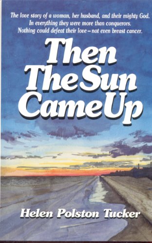 Imagen de archivo de Then the Sun Came Up a la venta por Wonder Book