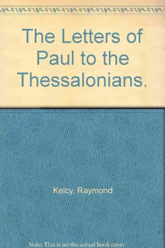 Beispielbild fr The Letters of Paul to the Thessalonians. zum Verkauf von HPB Inc.