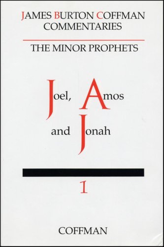 Beispielbild fr Coffman: Minor Prophets, Vol. 1 Joel, Amos, and Jonah (James Burton Coffman Commentaries) zum Verkauf von Save With Sam