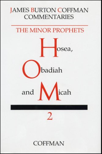 Beispielbild fr Coffman: Minor Prophets, Vol. 2 Hosea, Obadiah, Micah (Commentary on Minor Prophets) zum Verkauf von HPB-Ruby