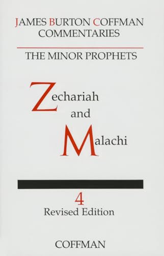 Beispielbild fr Coffman: Minor Prophets, Vol. 4 Zechariah and Malachi (Commentary on Minor Prophets) zum Verkauf von HPB-Ruby