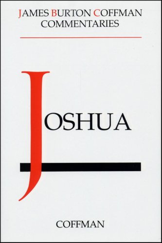 Beispielbild fr Coffman: Joshua (Commentaries, [Historical Books] / James Burton Coffman) zum Verkauf von The Happy Book Stack