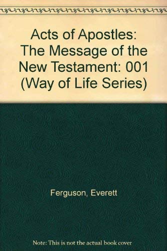 Beispielbild fr Acts of Apostles: The Message of the New Testament (Way of Life Series) zum Verkauf von ThriftBooks-Dallas