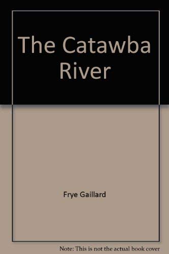 Stock image for The Catawba River for sale by Pages Past--Used & Rare Books