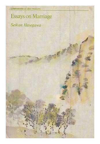 Imagen de archivo de Essays on marriage (Companions of Zen training) a la venta por HPB-Emerald