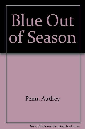 Imagen de archivo de Blue Out of Season a la venta por Nooks Of Books 