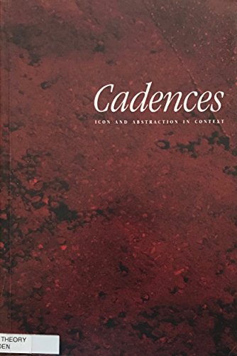 Cadences: Icon and Abstractions in Context (9780915557721) by Sangster, Gary