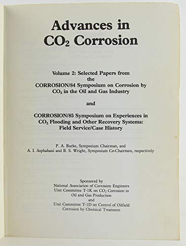 9780915567157: Advances in Co2 Corrosion: Selected Papers from the Corrosion/84 Symposium on Corrosion by Co2 in the Oil and Gas Industry and Corrosion/85 Symposium: v. 2