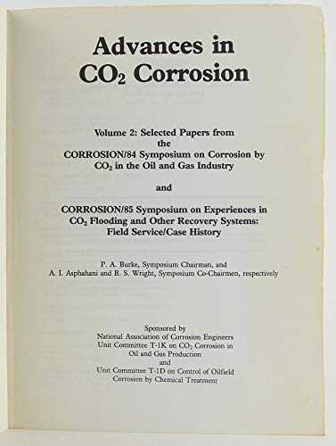 9780915567157: Advances in Co2 Corrosion: Selected Papers from the Corrosion/84 Symposium on Corrosion by Co2 in the Oil and Gas Industry and Corrosion/85 Symposium