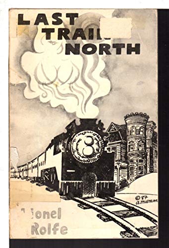 Imagen de archivo de Last Train North a la venta por Vashon Island Books