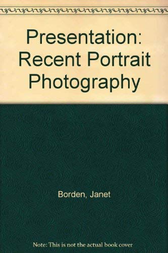Imagen de archivo de Presentation: Recent Portrait Photography a la venta por Zubal-Books, Since 1961