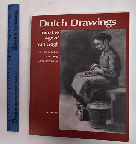 Stock image for DUTCH DRAWINGS FROM THE AGE OF VAN GOGH for sale by Hoffman Books,  ABAA, IOBA