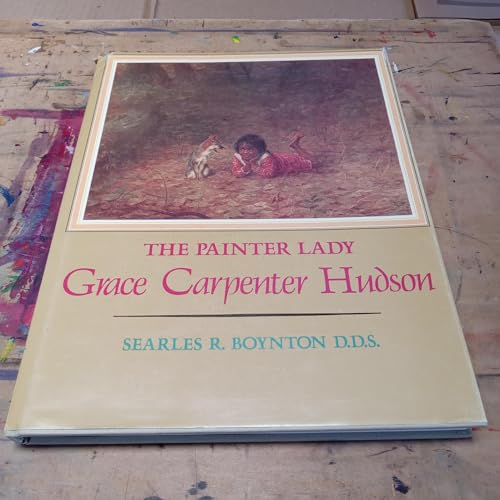 9780915580040: The painter lady: Grace Carpenter Hudson