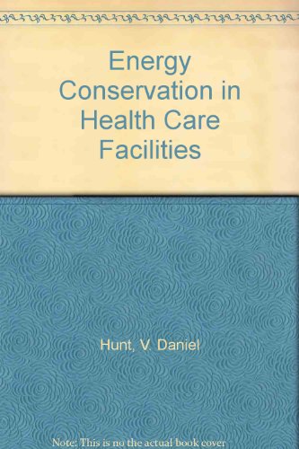 Beispielbild fr Energy Conservation in Health Care Facilities zum Verkauf von Wonder Book