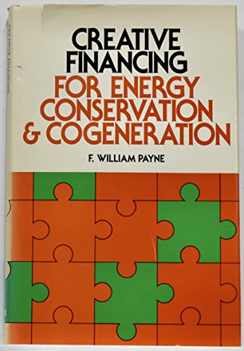 Beispielbild fr Creative Financing for Energy Conservation zum Verkauf von Better World Books
