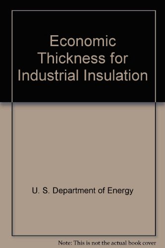 Stock image for Economic Thickness for Industrial Insulation for sale by FOLCHATT