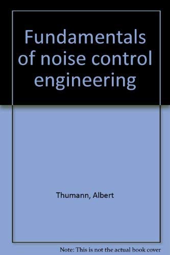 9780915586998: Fundamentals of noise control engineering