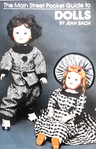 Stock image for The Main Street pocket guide to dolls for sale by HPB-Movies