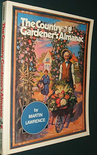 Beispielbild fr The Country Gardener s Almanac zum Verkauf von Terrace Horticultural Books