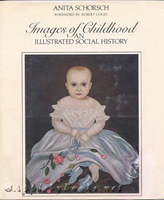 Stock image for Images of Childhood : An Illustrated Social History for sale by Better World Books
