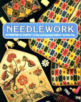 Needlework An Historical Survey A New and Expanded Edition