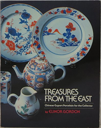 9780915590582: treasures_from_the_east-chinese_export_porcelain_for_the_collector