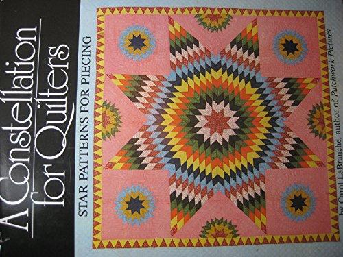9780915590902: A Constellation for Quilters: Star Patterns for Piecing