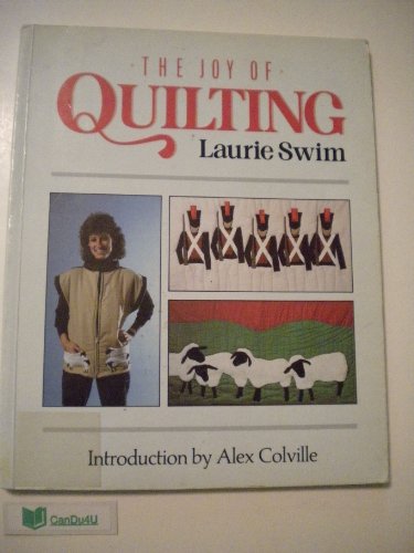 Stock image for The Joy of Quilting for sale by The Unskoolbookshop