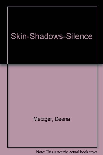 9780915596096: Skin-Shadows-Silence