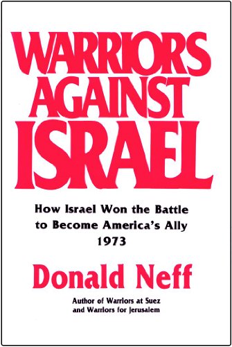 9780915597598: Warriors Against Israel: America Comes to the Rescue in 1973