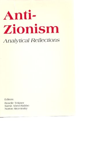 Beispielbild fr Anti-Zionism: Analytical Reflections zum Verkauf von Terrence Murphy