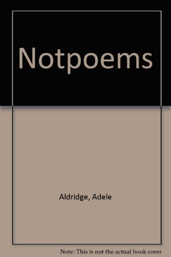 Notpoems (9780915600014) by Adele Aldridge