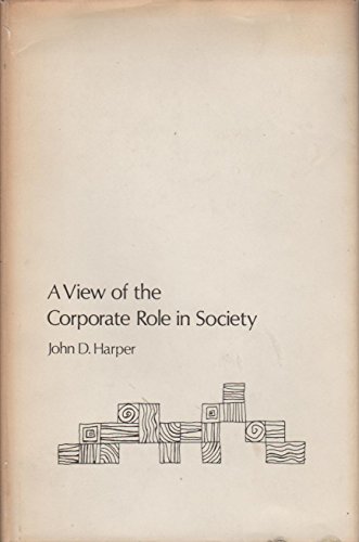 Beispielbild fr A View of the Corporate Role in Society zum Verkauf von Better World Books