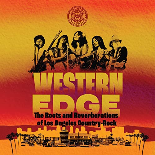 9780915608379: Western Edge: The Roots and Reverberations of Los Angeles Country-Rock (Distributed for the Country Music Foundation Press)