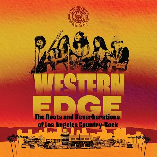 Stock image for Western Edge: The Roots and Reverberations of Los Angeles Country-Rock (Distributed for the Country Music Foundation Press) for sale by BooksRun