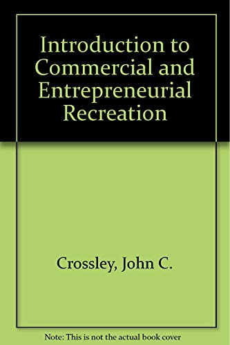 Stock image for Introduction to Commercial and Entrepreneural Recreation for sale by Better World Books