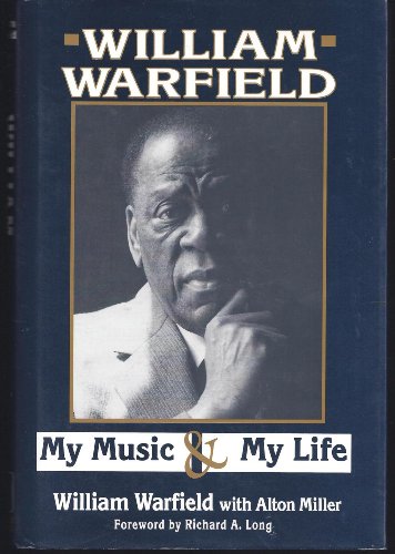 Imagen de archivo de William Warfield: My Music My Life a la venta por Books of the Smoky Mountains