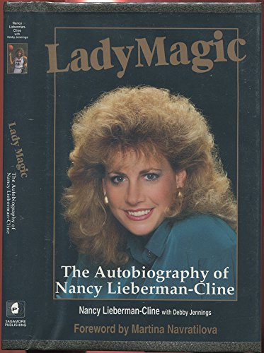 Stock image for Lady Magic : The Autobiography of Nancy Lieberman-Cline for sale by Better World Books