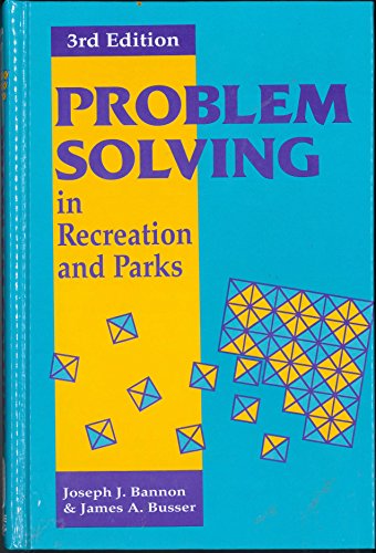 Stock image for Problem Solving in Recreation and Parks for sale by Ergodebooks