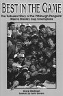 9780915611669: Best in the Game: The Turbulent Story of the Pittsburgh Penguins' Rise to Stanley Cup Champions