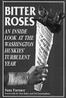 Stock image for Bitter Roses: An Inside Look at the Washington Huskies' Turbulent Year for sale by Front Cover Books