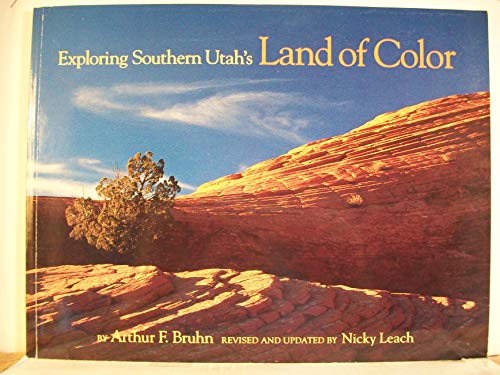 Imagen de archivo de Exploring southern Utah's land of color a la venta por Wonder Book