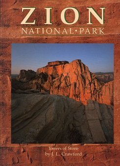 Imagen de archivo de Zion National Park : Towers of Stone a la venta por Better World Books