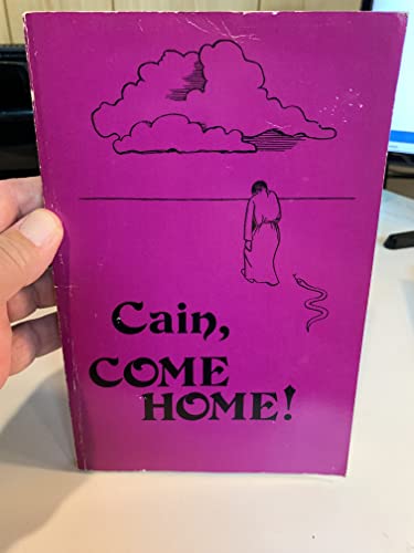 Beispielbild fr Cain, Come Home! zum Verkauf von Windows Booksellers