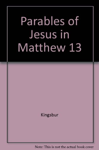 Beispielbild fr The Parables of Jesus in Matthew 13: A Study in Redaction-Criticism zum Verkauf von Windows Booksellers