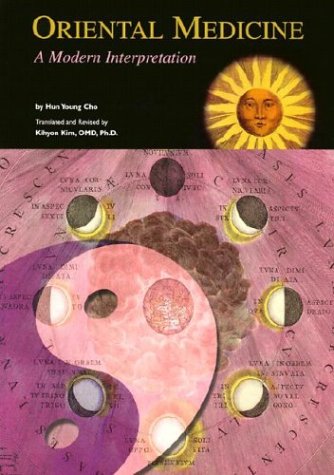 9780915649006: Oriental Medicine: A Modern Interpretation