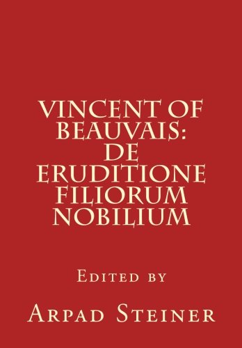 9780915651368: Vincent of Beauvais: De eruditione filiorum nobilium