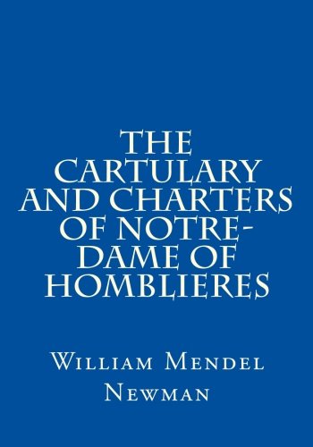Stock image for The Cartulary and Charters of Notre-Dame of Homblieres for sale by Revaluation Books