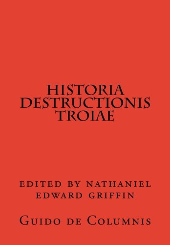 9780915651443: Historia destructionis Troiae
