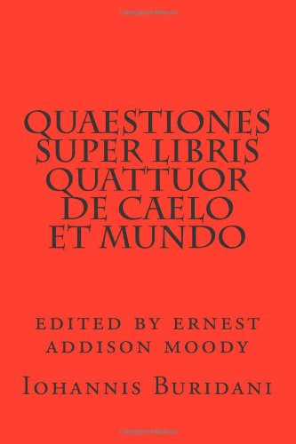 Beispielbild fr Quaestiones super Libris quattuor de caelo et mundo zum Verkauf von Revaluation Books